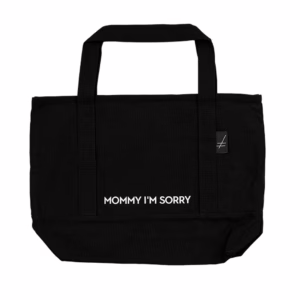 MOMMY I'M SORRY CULT CANVAS BAG